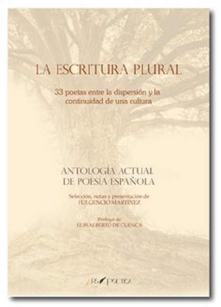  "La escritura plural. 33 poetas entre la dispersión y la continuidad de una cultura"