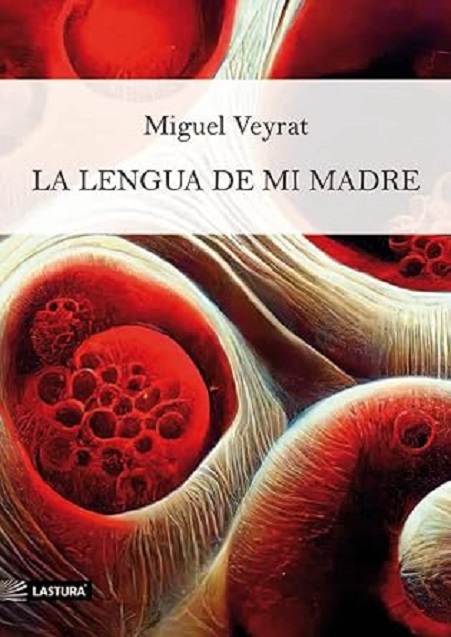 Portada del libro de poemas «La lengua de mi madre», de Miguel Veyrat