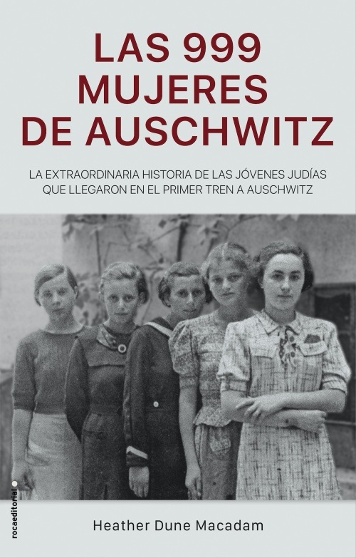 Portada del ensayo de Heather Dune  Macadam, «Las 999 primeras mujeres de Auschwitz»
