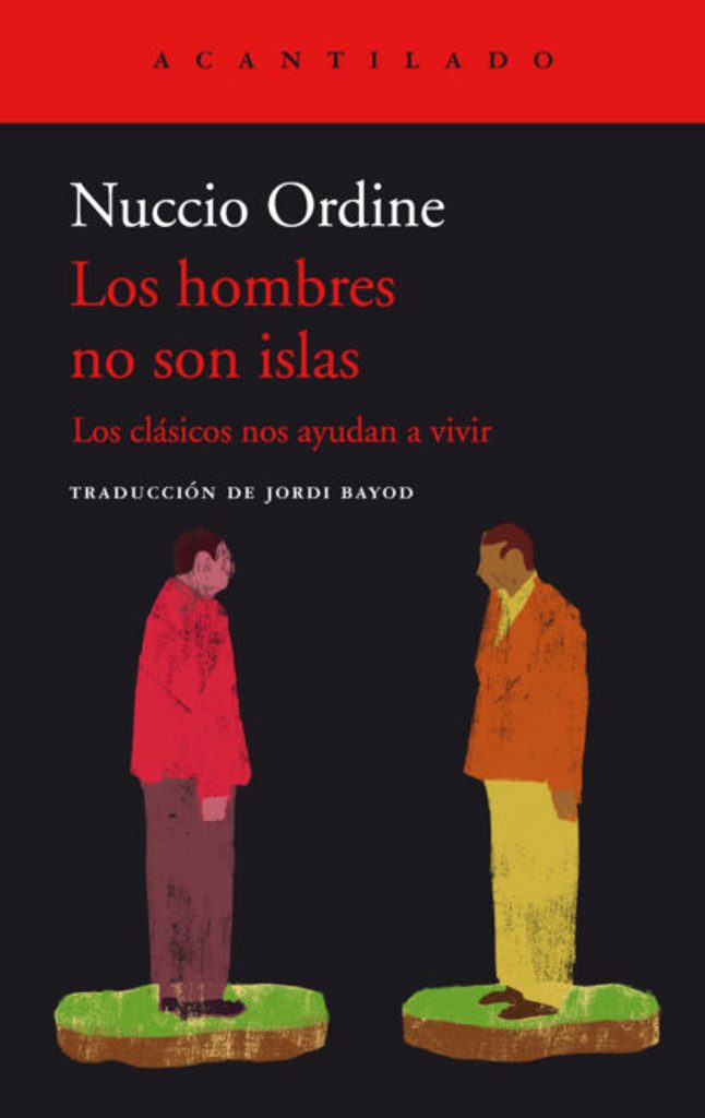 Portada de la versión española del ensayo de Nuccio Ordine «Los hombres no son islas»